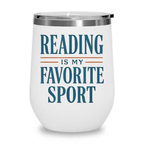 Reading Is My Favorite Sport Literary Book Lover Typography Wine Tumbler - Bookorys