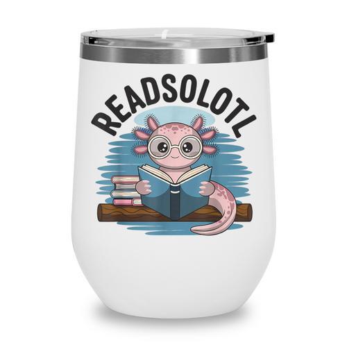 Readsolotl Book Lover Reading Axolotl Kids Reader Wine Tumbler - Bookorys DE