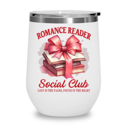 Romance Book Reading Bookish Romance Reader Social Club Wine Tumbler - Bookorys