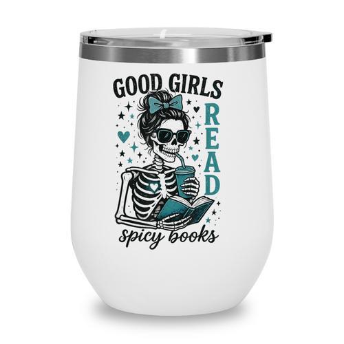 Romance Reader Good Girls Read Spicy Books Halloween Costume Wine Tumbler - Bookorys