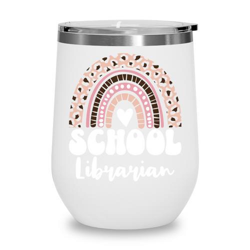School Librarian For Women Cute Bookworm Book School Library Wine Tumbler - Bookorys CA