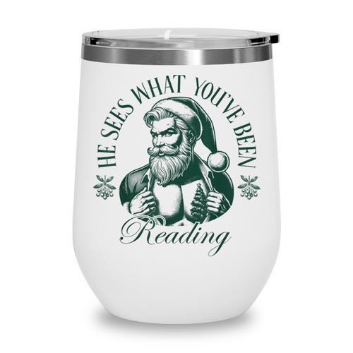 He Sees What You'Ve Been Reading Bookish Christmas Wine Tumbler - Bookorys