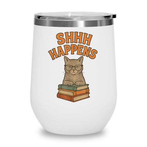 SHHH Happens Librarian Cat Books Library Wine Tumbler - Bookorys DE