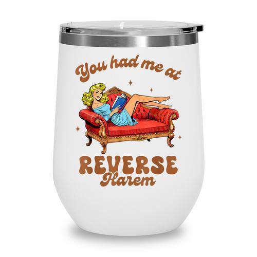 Smut Reader You Had Me At Reverse Harem Spicy Grey Book Wine Tumbler - Bookorys