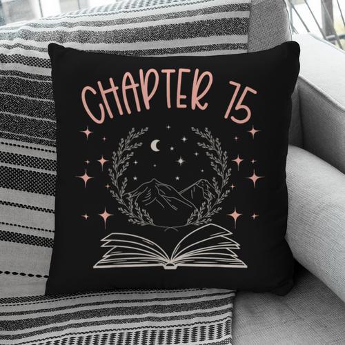 75th Birthday Women Book Lovers Chapter 75 Its My Birthday Pillowcase - Bookorys
