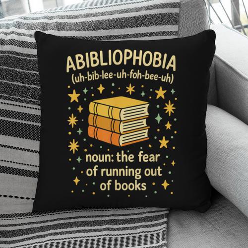 Abibliophobia Book Lover Reading Humor Graphic Pillowcase - Bookorys