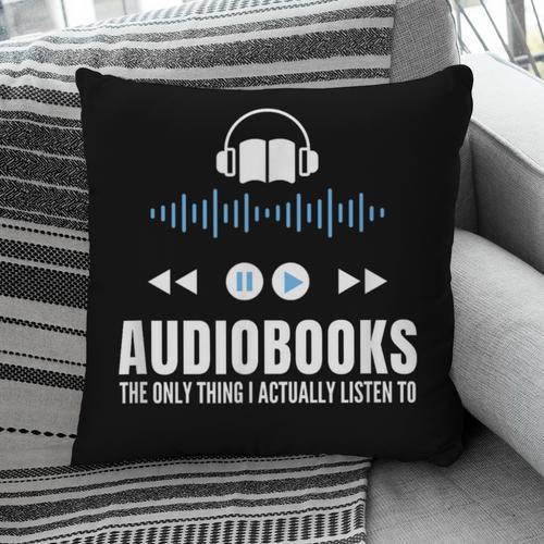 Audiobooks Listener Book Reading Lover Fun Pillowcase - Bookorys