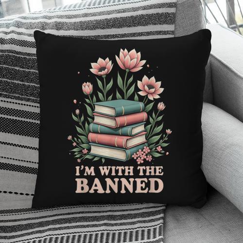 Im With The Banned Floral Flower Book Lover Pillowcase - Bookorys AU