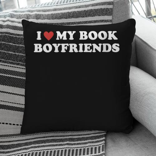 Book Lover Reading I Love My Book Boyfriends Pillowcase - Bookorys DE