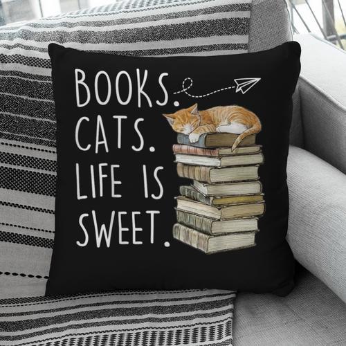 Book Lovers Books Cats Life Is Sweet Cat Lover Pillowcase - Bookorys