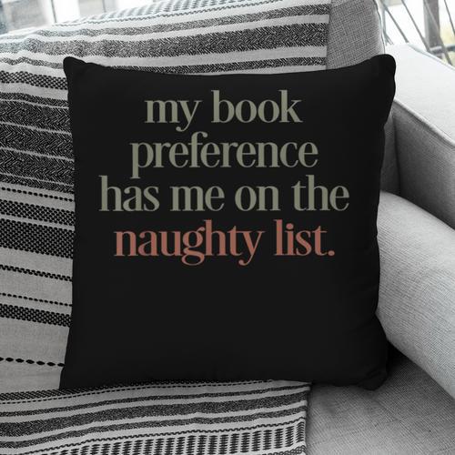 My Book Preference Has Me On The Naughty List Pillowcase - Bookorys