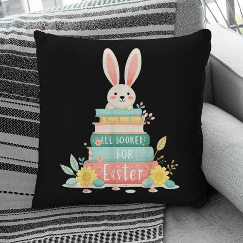 All Booked For Easter Shirt Bookworm Reading Book Reader Pillowcase - Bookorys DE