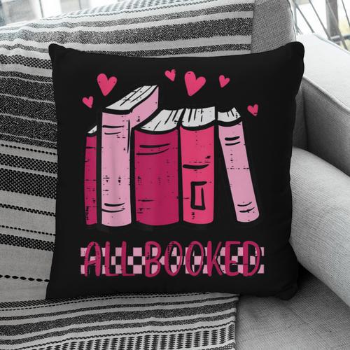 All Booked Read Book Reading Librarian Men Women Kids Pillowcase - Bookorys