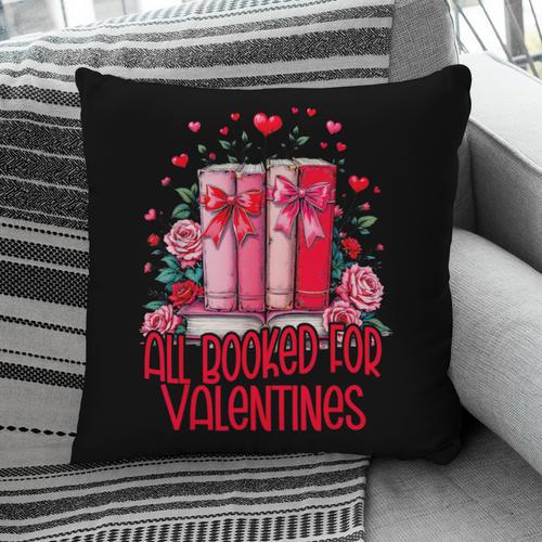 All Booked For Valentines Book Lovers Teacher Valentines Pillowcase - Bookorys