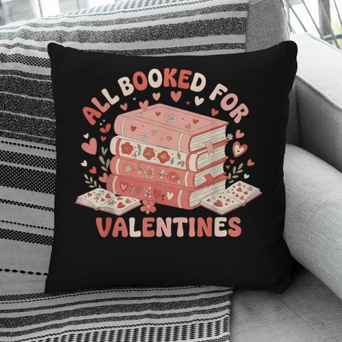 All Booked For Valentine’s Day Readers Teachers Bookworms Pillowcase - Bookorys UK