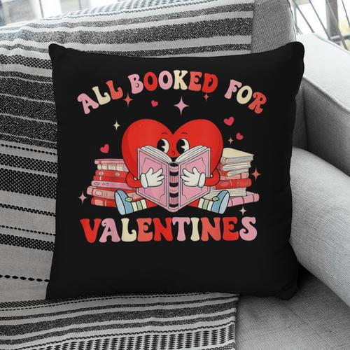 All Booked For Valentines Shirt Cute Book Lover Reading Pillowcase - Bookorys DE