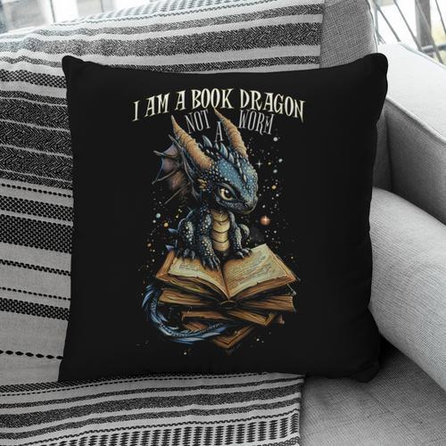 Bookish Quote I Am a Book Dragon Not a Worm Reading Book Pillowcase - Bookorys