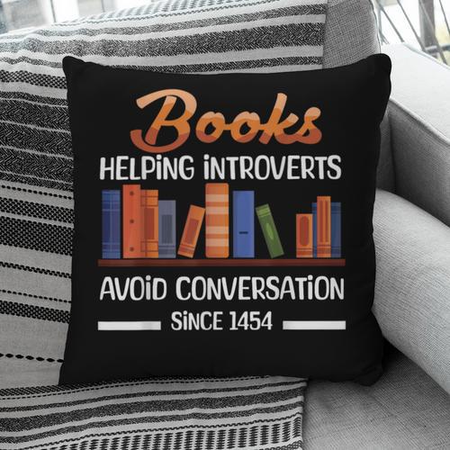 Books Helping Introverts Avoid Conversation Book Reading Pillowcase - Bookorys