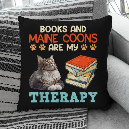 BOOKS AND MAINE COONS ARE MY THERAPY Main Coon Pillowcase - Bookorys DE