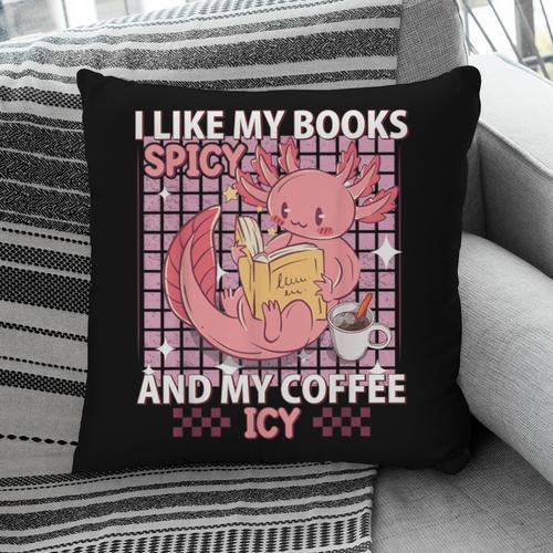 I Like My Books Spicy And My Coffee Icy Librarian Pillowcase - Bookorys