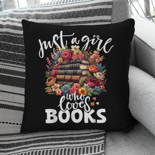 Bookworm For Women Just A Girl Who Loves Books Pillowcase - Bookorys DE