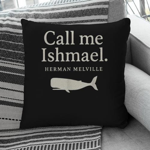 Call Me Ishmael Moby Dick Quote Shirt For Book Lovers Pillowcase - Bookorys DE