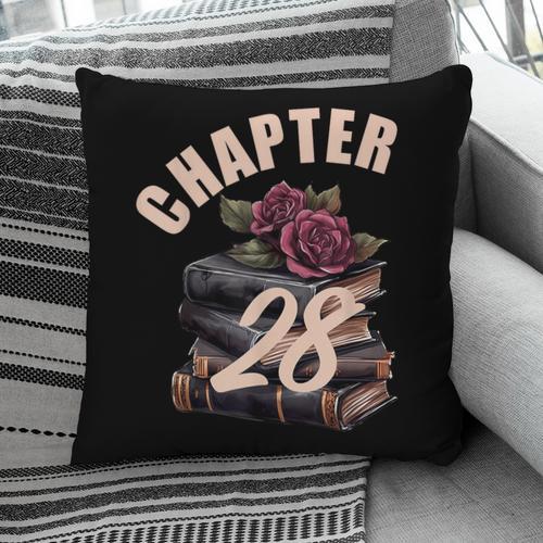 Chapter 28 28th Birthday Women Book Lovers Its My Birthday Pillowcase - Bookorys