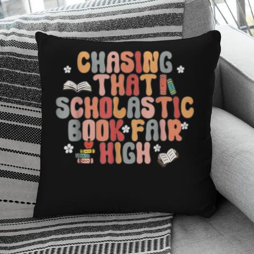 CHASING THAT SCHOLASTIC BOOK FAIR HIGH Pillowcase - Bookorys DE