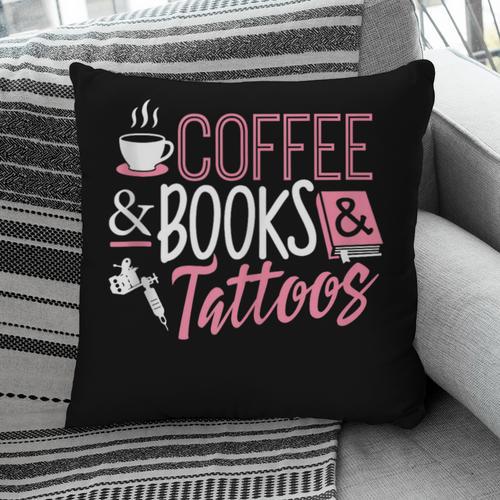 Coffee Lover Shirt Coffee And Books And Tattoos Men Women Pillowcase - Bookorys AU