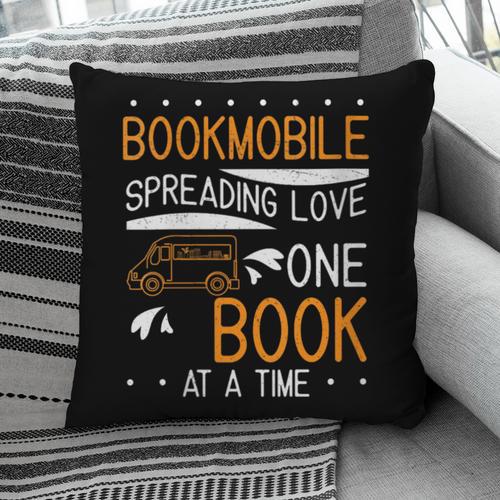 Cool Bookmobile Librarian Spreading Love One Book At A Time Pillowcase - Bookorys