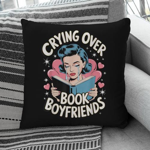 Crying Over Book Boyfriends Pillowcase - Bookorys DE