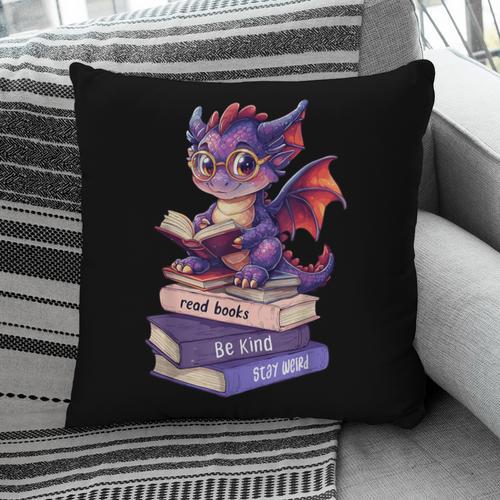 Cute Dragon Read Books Be Kind Stay Weird Book Lover Pillowcase - Bookorys
