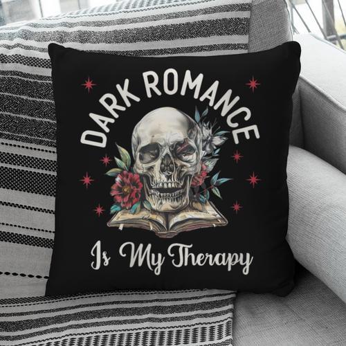 Dark Romance Is My Therapy Book Lover Merch Trigger Warning Pillowcase - Bookorys