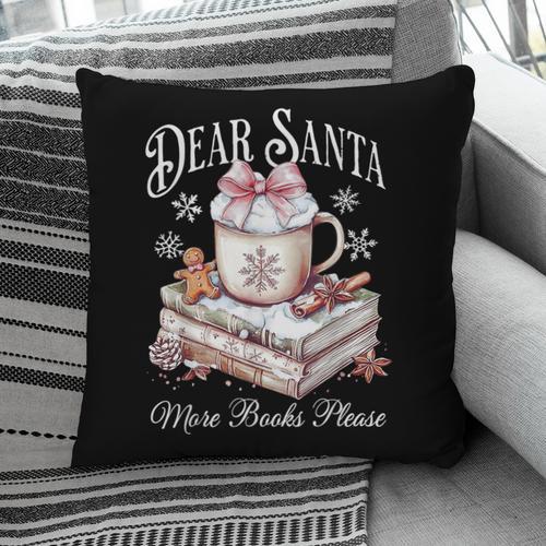 Dear Santa More Book Please Christmas Reading Book Librarian Pillowcase - Bookorys