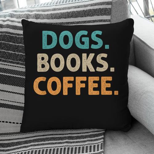 Dogs Books Coffee Book Lover Dogs Coffee Pillowcase - Bookorys