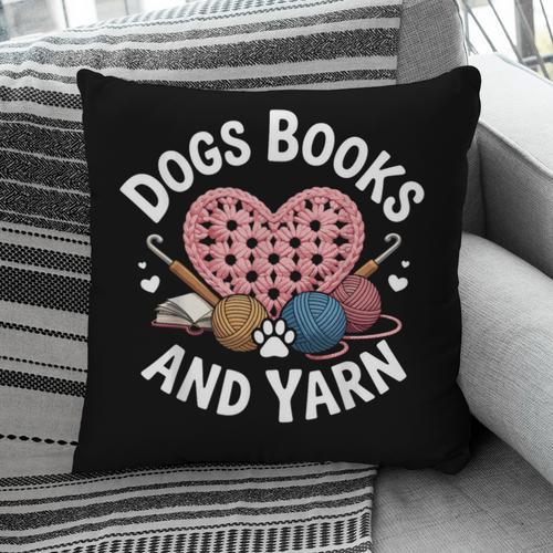 Dogs Books And Yarn Crocheting Pillowcase - Bookorys