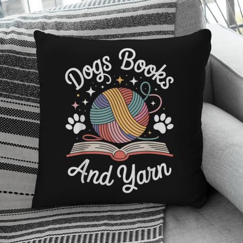 Dogs Books And Yarn Knitter Knitting Pillowcase - Bookorys