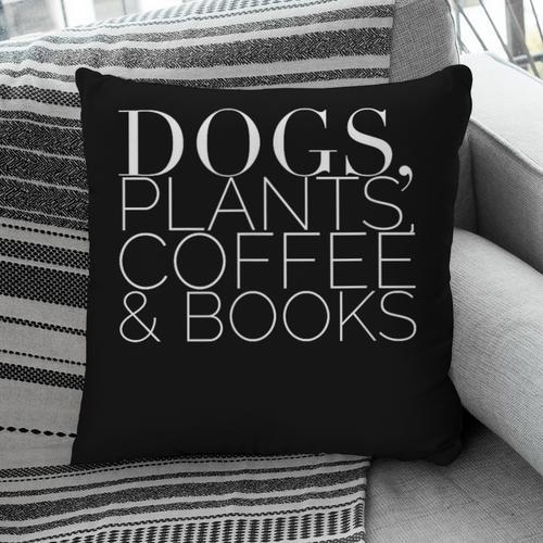 Dogs Plants Coffee Books For Book Lovers Dog Lovers Men Women Pillowcase - Bookorys