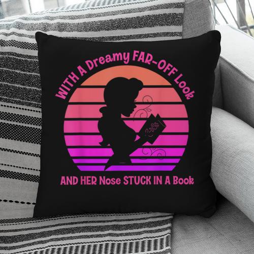 With A Dreamy Far-Off Look And Her Nose Stuck In A Book Pillowcase - Bookorys DE