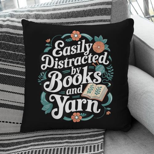 Easily Distracted By Yarn And Books Pillowcase - Bookorys