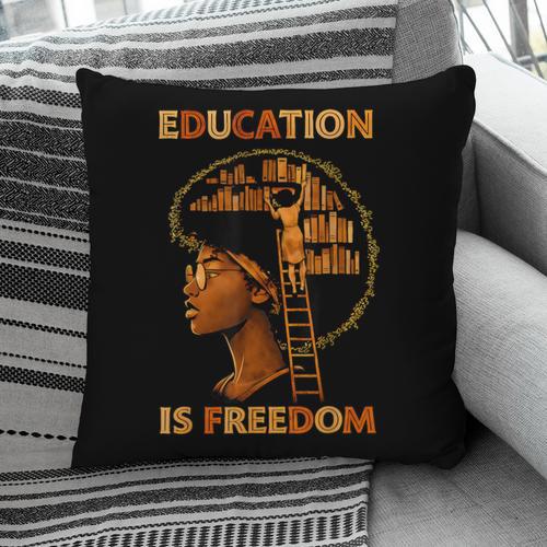 Education Is Freedom Teacher Book Black History Month Pillowcase - Bookorys CA