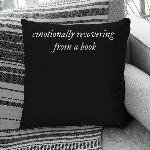 Emotionally Recovering From A Book Book Lover Book Th Pillowcase - Bookorys AU