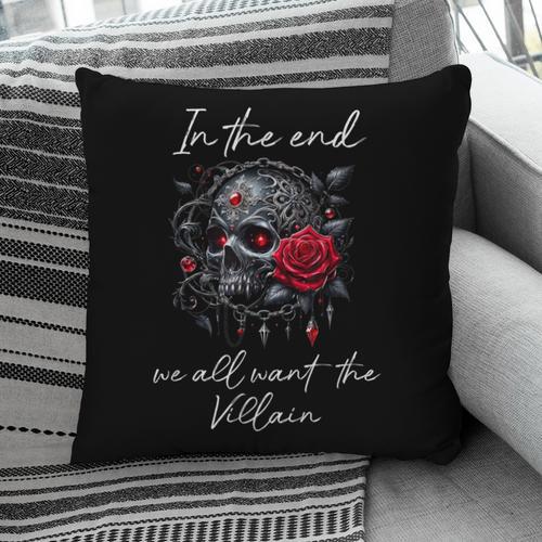 In The End We All Want The Villain Smutty Book Dark Romance Pillowcase - Bookorys