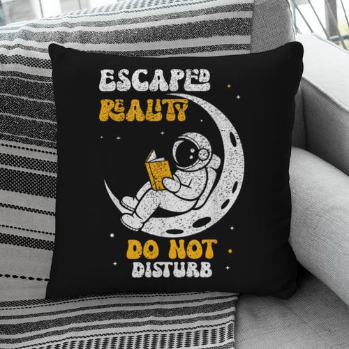 Escaped Reality Do Not Disturb Book Lover Pillowcase - Bookorys DE
