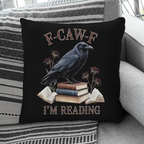F-CAW-F Crow Book Lover Reader Gothic Humor Pillowcase - Bookorys CA