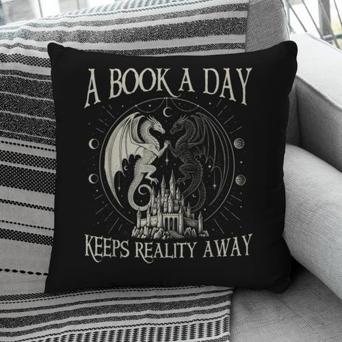 Fantasy Book Club Dragon Reader Book A Day Keep Reality Away Pillowcase - Bookorys DE