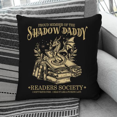 Fantasy Romantasy Book Shadow Daddy Readers Society Pillowcase - Bookorys