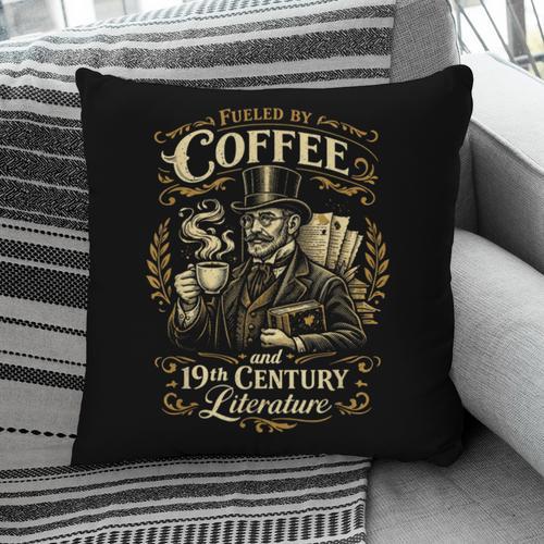 Fueled By Coffee And 19th Century Literature Book Tee Pillowcase - Bookorys DE