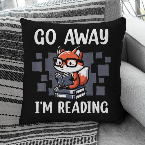 Go Away I'm Reading Book Reader Cute Fox Librarians Pillowcase - Bookorys CA