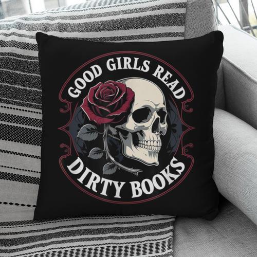 Good Girls Read Dirty Books Smut Reader Dark Romance Skull Pillowcase - Bookorys